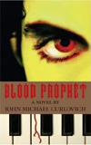 Blood  Prophet: A Novel