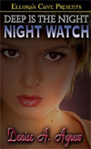 [Deep Is the  Night: Night Watch]