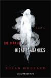 The Year of  Disappearances: A Novel