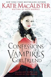 [Confessions of a Vampire's Girlfriend]