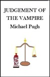 Judgement of the Vampire by Michael Pugh