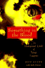 [Something in the  Blood]