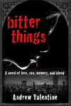 Bitter  Things