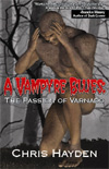 [A Vampyre's  Blues: The Passion Of Varnado]