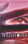 [Twilight Watch]