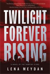 Twilight Forever Rising by Lena Meydan - The Vampire Library