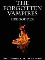 The Forgotten Vampires: Fire Goddess